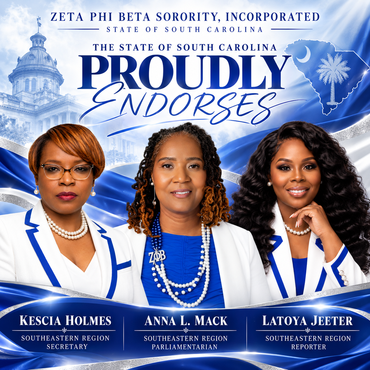 Announcement graphic reading “The State of South Carolina proudly endorses” — Kescia Holmes for Southeastern Region Secretary, Anna L. Mack for Southeastern Region Parliamentarian, and Latoya Jeeter for Southeastern Region Reporter